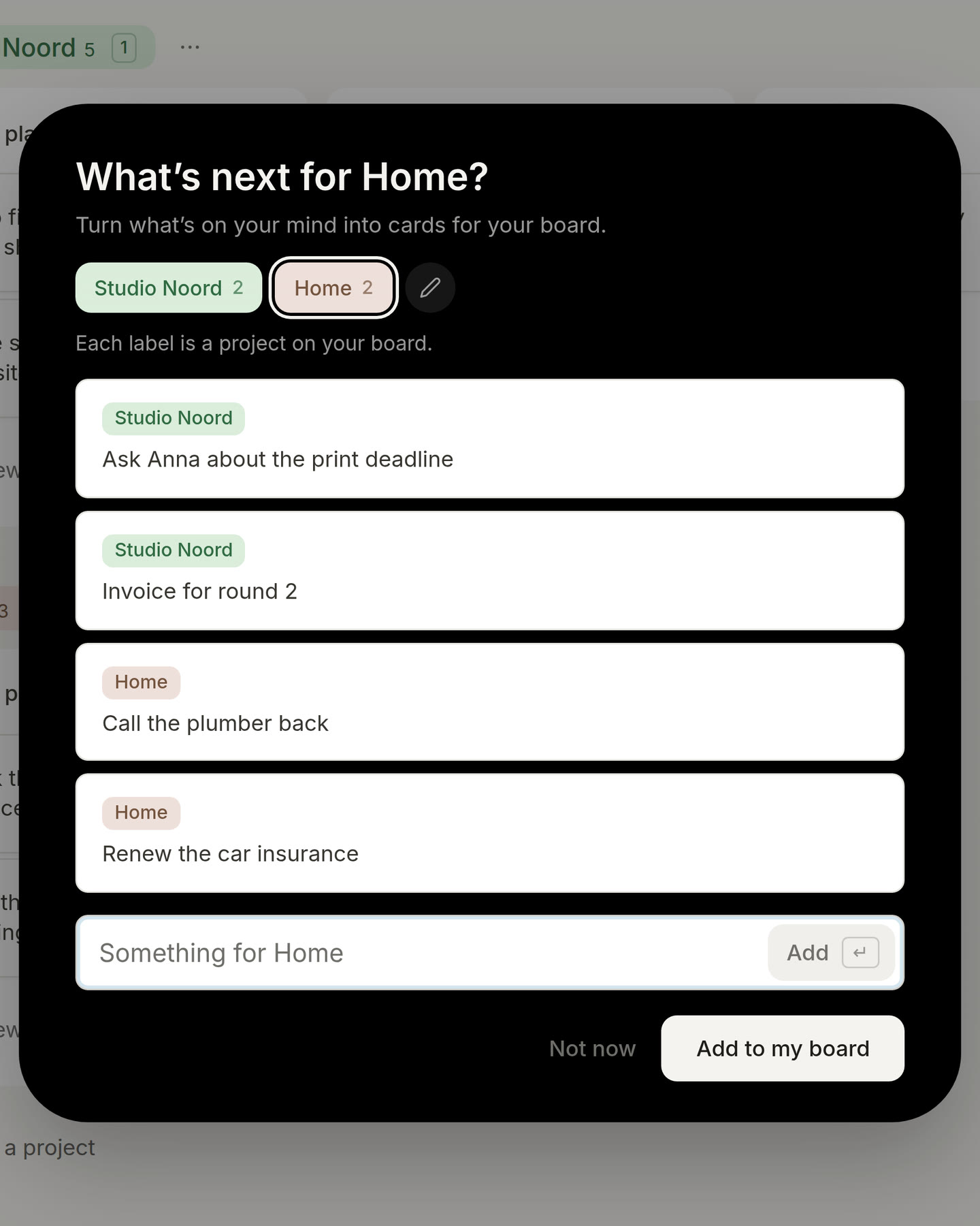 The brain dump on a laptop, which asks What’s next for Home?, with four cards labelled Studio Noord and Home and the field under them