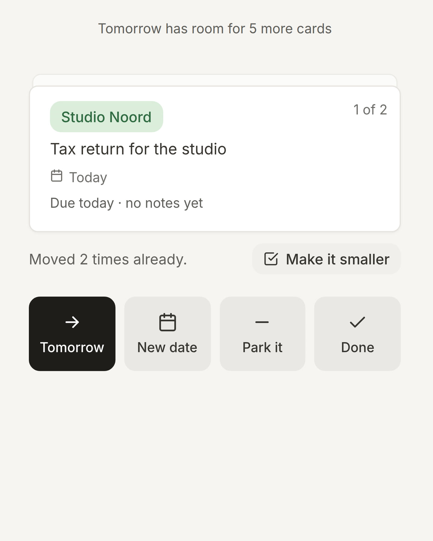 Close your day with a card that was moved twice: under it, Moved 2 times already and a Make it smaller button